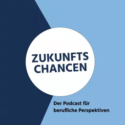 Zukunftschancen Podcast artwork