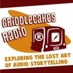 Griddlecakes Radio Podcast artwork