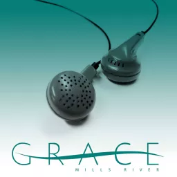 Grace Mills River Podcast artwork