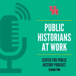 Public Historians at Work Podcast artwork