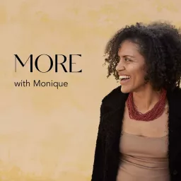 MORE With Monique Podcast artwork