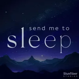 Send Me To Sleep: Books and stories for bedtime Podcast artwork