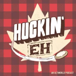 Huckin' Eh Podcast artwork