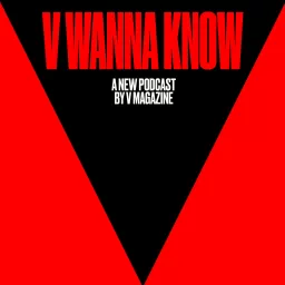 V Wanna Know Podcast artwork