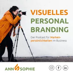 Visuelles Personal Branding by Ann Sophie - der Podcast für Markenpersönlichkeiten im Business artwork