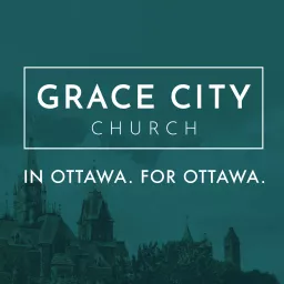 Grace City Church Ottawa