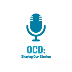 OCD: Sharing Our Stories