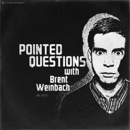 Pointed Questions with Brent Weinbach Podcast artwork