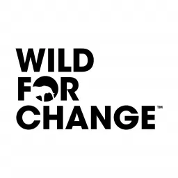 Wild For Change Podcast artwork