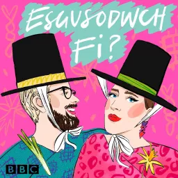 Esgusodwch fi?