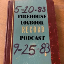 The Firehouse Logbook Podcast