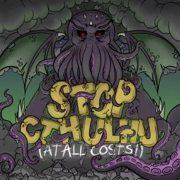 Stop Cthulhu (at all costs!): A Podcast About Weird Movies artwork