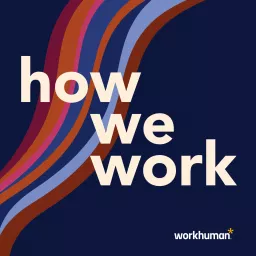 How We Work Podcast artwork