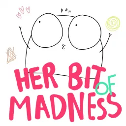 Her Bit of Madness