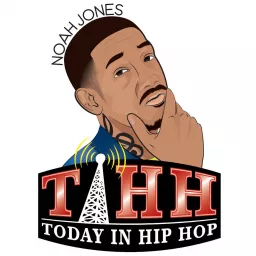 Today In HipHop Podcast By Noah Jones artwork