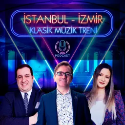 İstanbul-İzmir Klasik Müzik Treni Podcast artwork