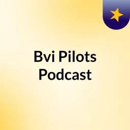 Bvi Pilots Podcast artwork