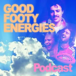 Good Footy Energies Podcast artwork