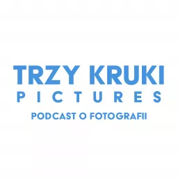 Trzy Kruki Pictures Podcast artwork