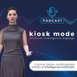 Kiosk Mode & AI Podcast artwork