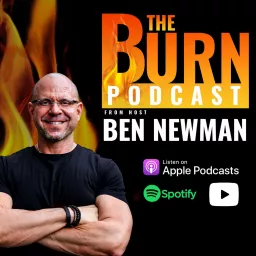 The Burn Podcast by Ben Newman artwork