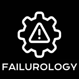 FAILUROLOGY Podcast artwork