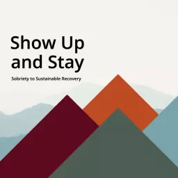 Show Up and Stay | Sober Positive Workplace