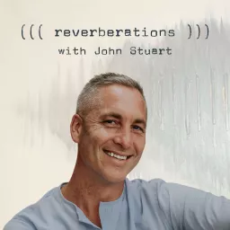 ((( reverberations ))) with John Stuart Podcast artwork