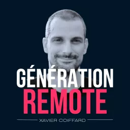 Génération Remote - Expériences de télétravail Podcast artwork