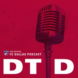 DTID: The Official FC Dallas Podcast artwork