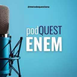 podQUEST ENEM - Método Questiona Podcast artwork