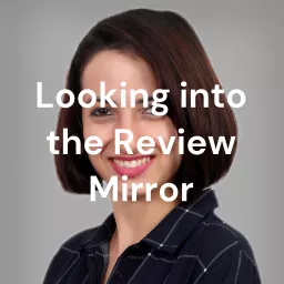 Looking into the Review Mirror Podcast artwork