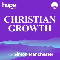 Christian Growth with Simon Manchester