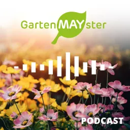 GartenMAYster Podcast artwork