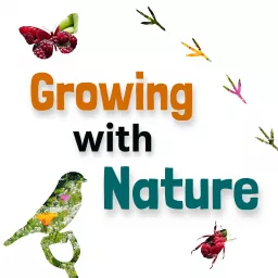 Growing with Nature Podcast artwork