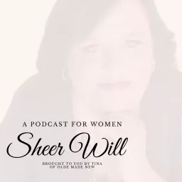 Sheer Will Podcast artwork