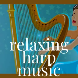 Relaxing Harp Music by Cymber Lily Quinn Podcast artwork