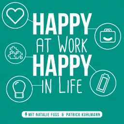 Happy at work - happy in life Podcast artwork