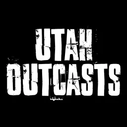 Utah Outcasts Podcast artwork