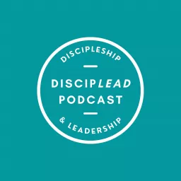 DiscipLead Podcast artwork