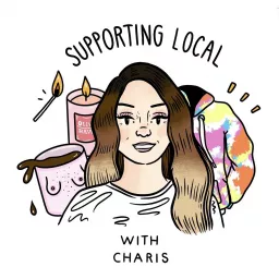 Supporting Local with Charis Podcast artwork