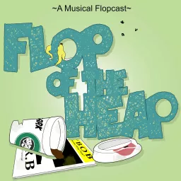Flop of the Heap Podcast artwork