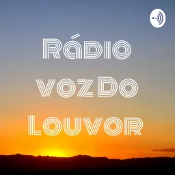 Rádio voz Do Louvor Podcast artwork