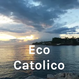Eco Catolico Podcast artwork