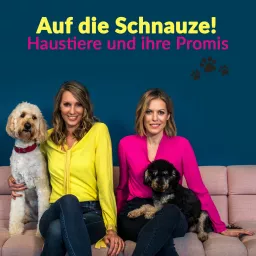 Auf die SCHNAUZE! - Haustiere und ihre Promis Podcast artwork
