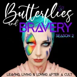 Butterflies and Bravery Podcast artwork