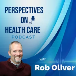 Perspectives on Healthcare Podcast artwork