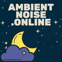 Ambient Noise Online