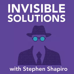 Invisible Solutions Podcast artwork