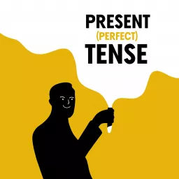 Present (Perfect) Tense Podcast artwork